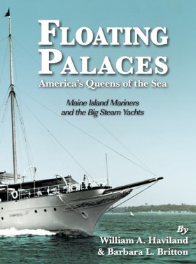 Floating Palaces: America's Queens of the Sea by William Haviland and Barbara (Greenlaw) Britton